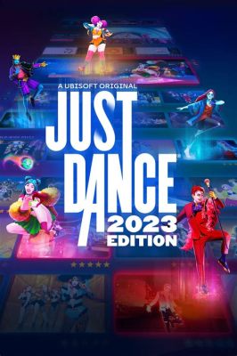  Just Dance 2023 Edition：リズムゲーム界の王様！世界中のヒット曲を踊り尽くせ！